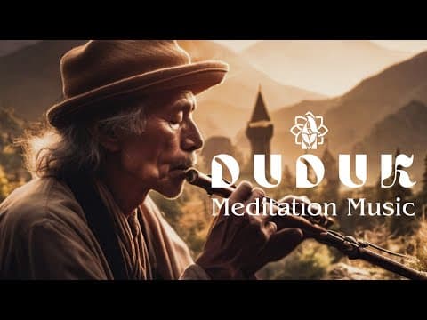 Duduk Relaxing Music, Meditation, Healing Sounds, Inner Peace, Yoga, Relaxing & Stress Relief, Sufi
