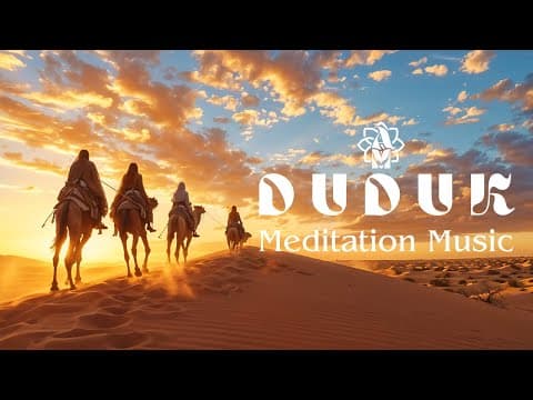 Duduk Meditation Music I Relaxing & Stress Relief | Restorative Sleep I Inner Peace & Mindfulness