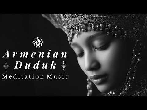 Armenian Duduk Peace π Deep Meditation Music for Relaxation, Inner Calm, Stress Relief & Sleep